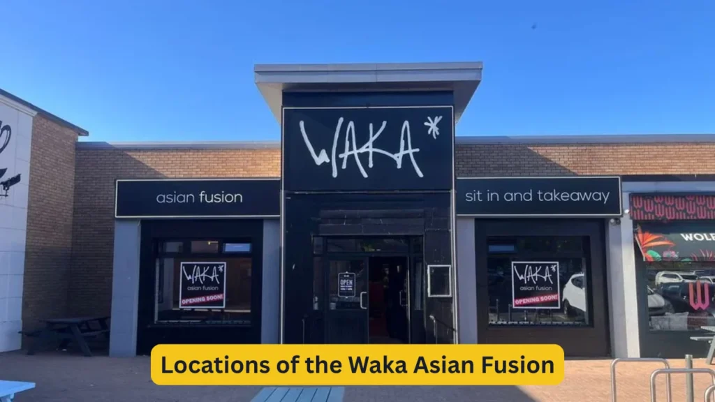 Locations of the Waka Asian Fusion