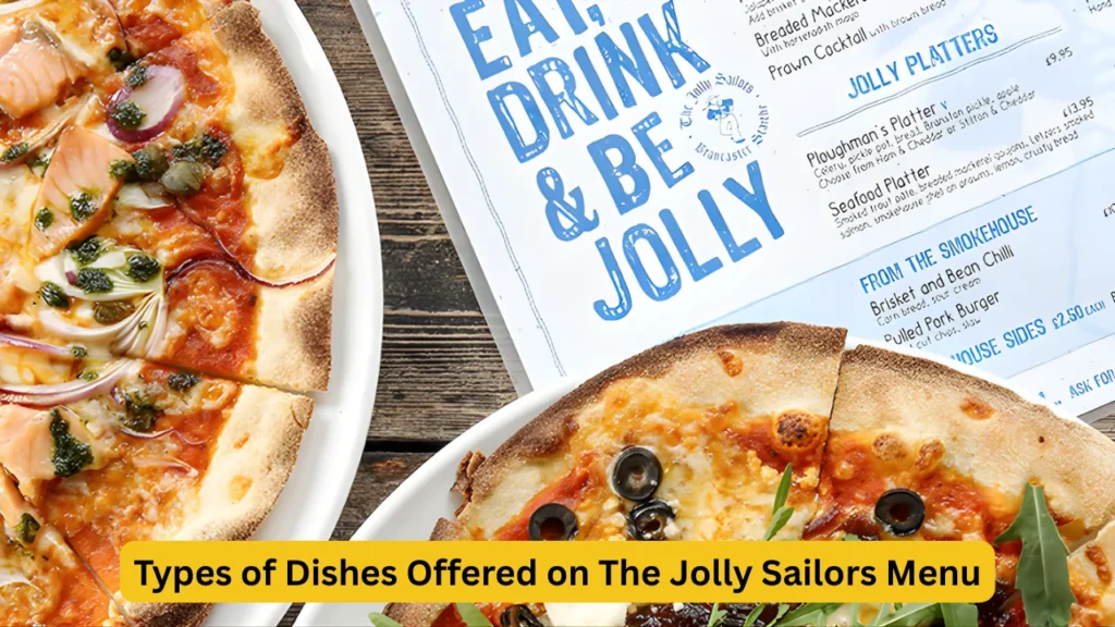 Types of Dishes Offered on The Jolly Sailors Menu