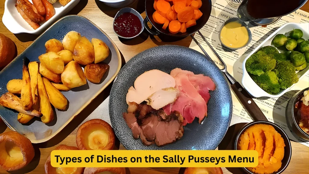 Types of Dishes on the Sally Pusseys Menu