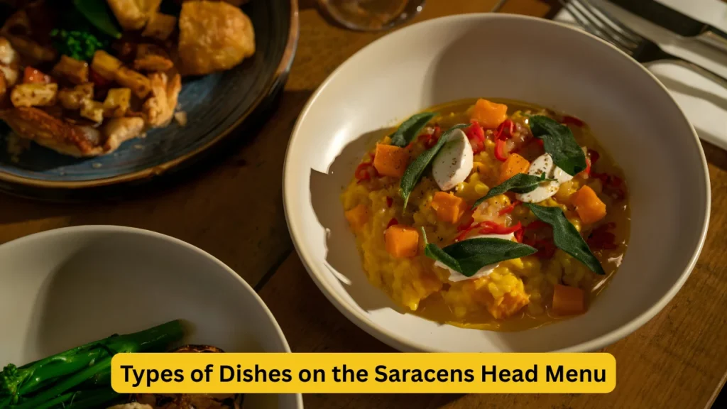 Types of Dishes on the Saracens Head Menu