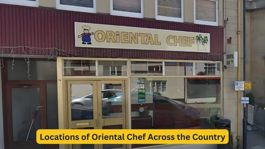 Locations of Oriental Chef Across the Country