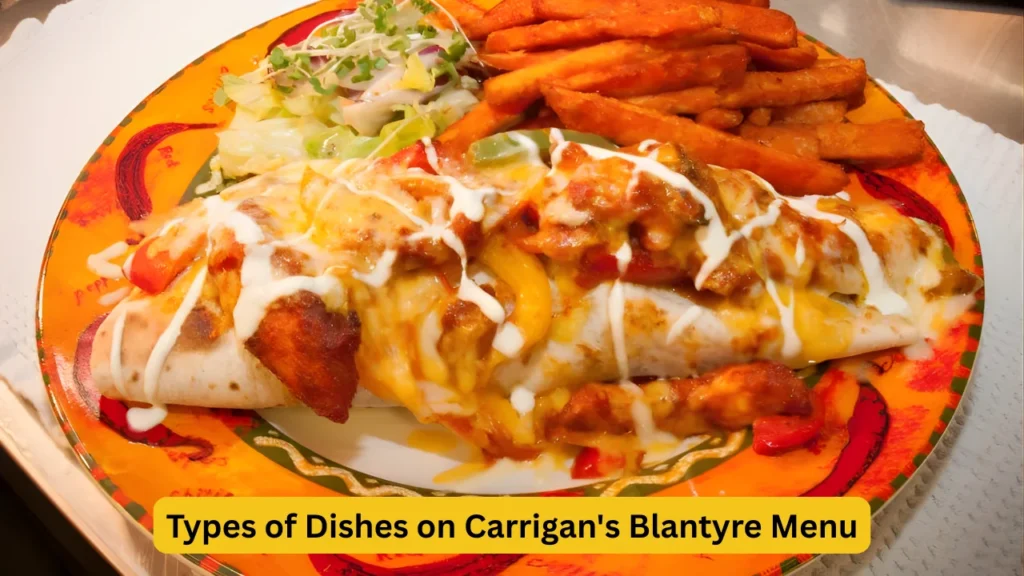 Types of Dishes on Carrigan's Blantyre Menu