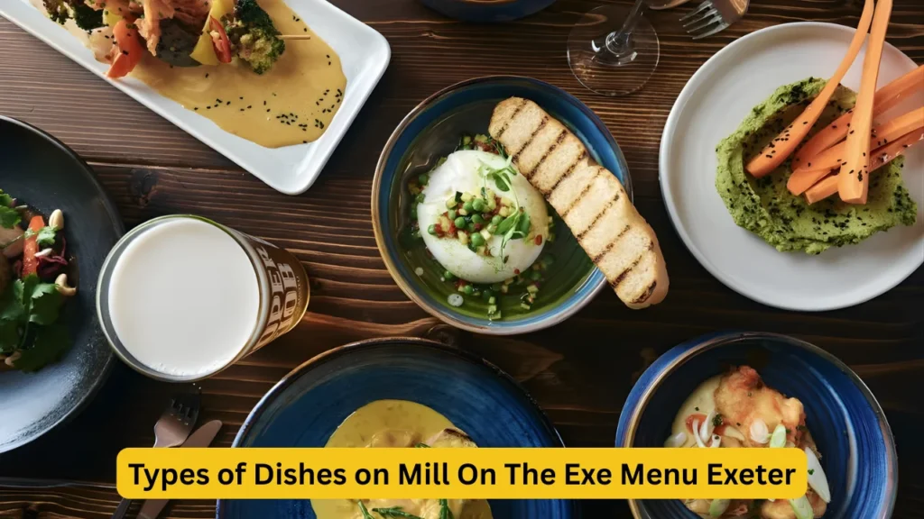 Types of Dishes on Mill On The Exe Menu Exeter