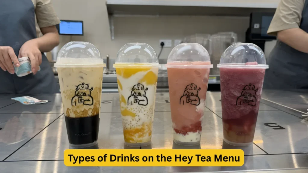 Types of Drinks on the Hey Tea Menu