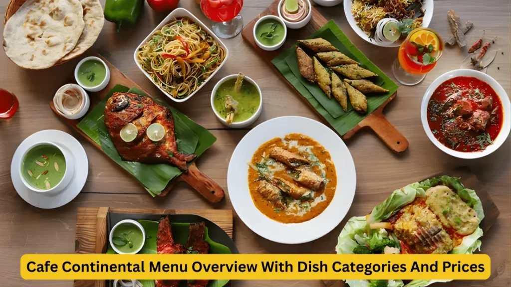 Cafe Continental Menu Overview With Dish Categories And Prices