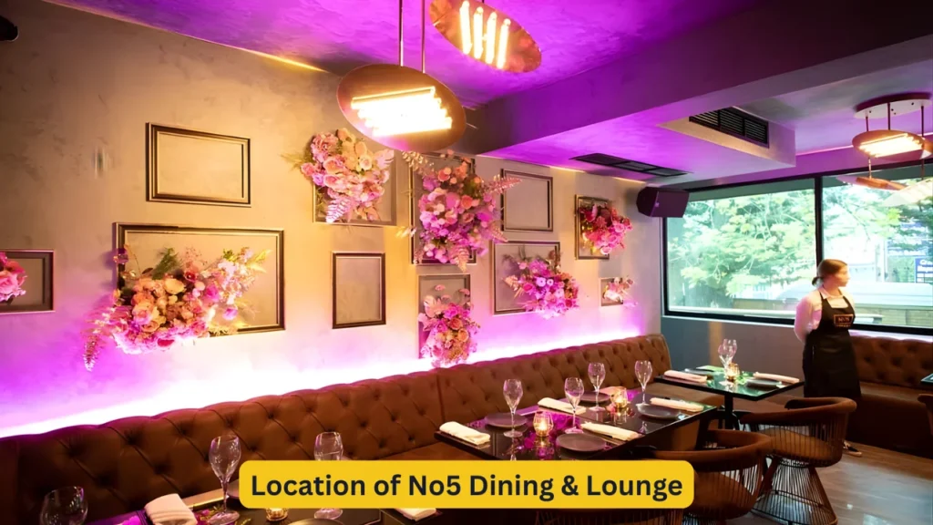 Location of No5 Dining & Lounge