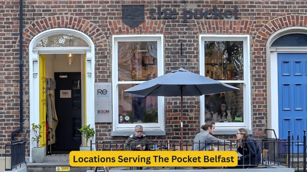 Locations Serving The Pocket Belfast