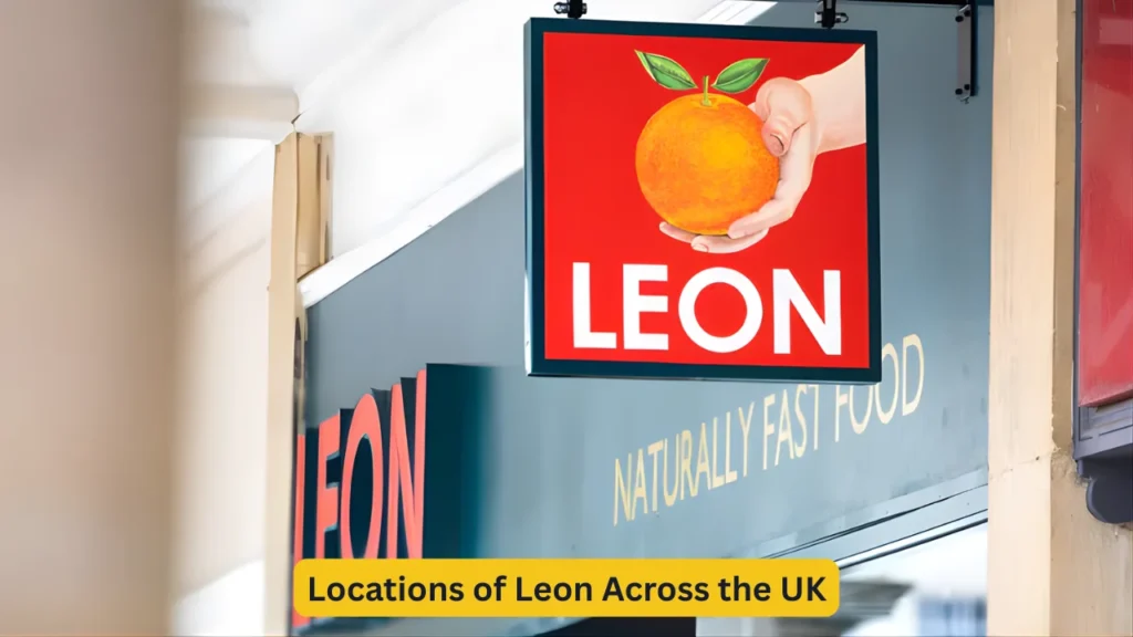 Locations of Leon Across the UK