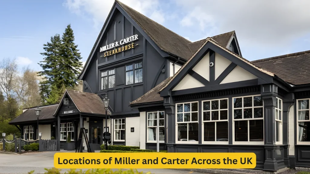 Locations of Miller and Carter Across the UK