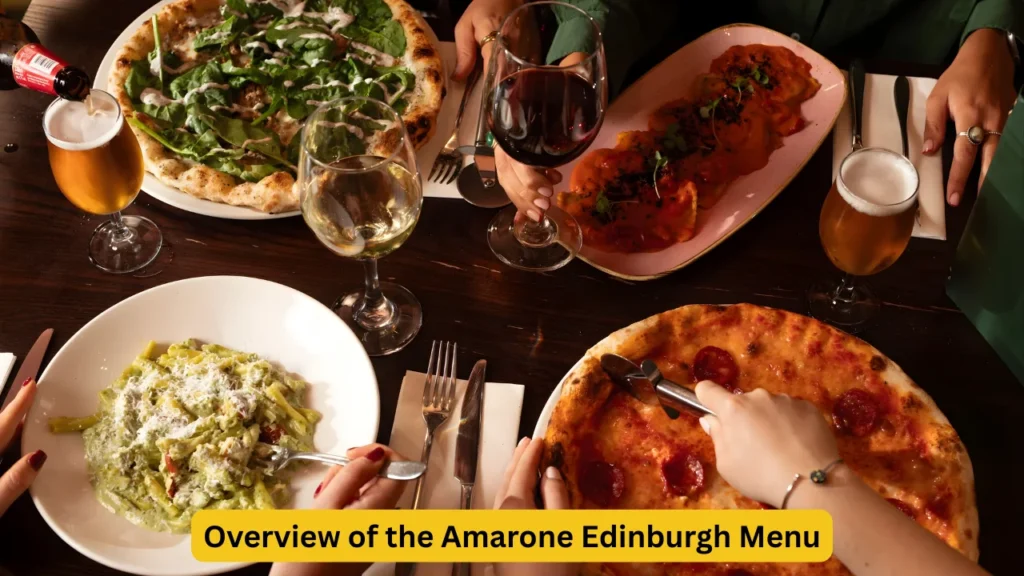 Overview of the Amarone Edinburgh Menu