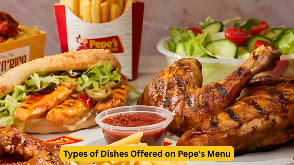 Types of Dishes Offered on Pepe's Menu