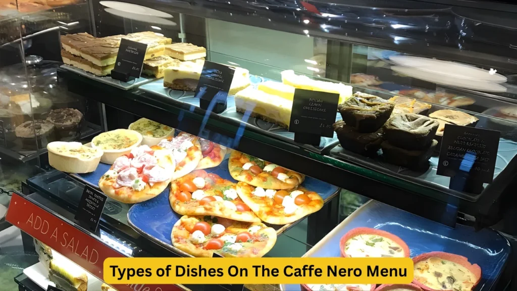 Types of Dishes On The Caffe Nero Menu