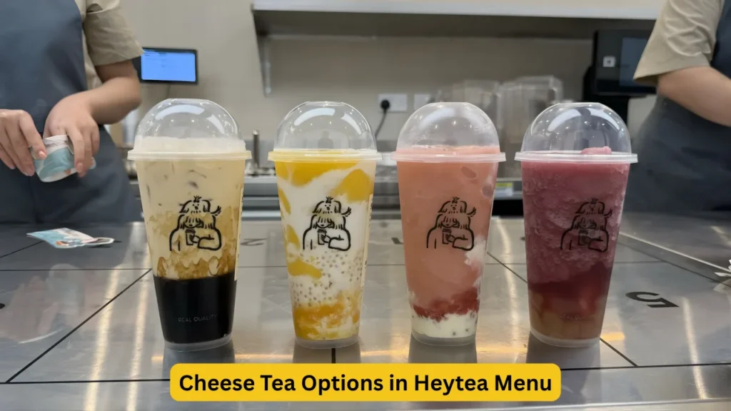 Cheese Tea Options in Heytea Menu