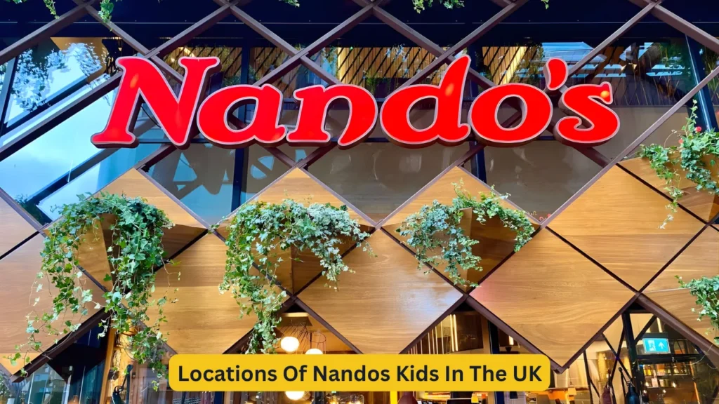 Locations Of Nandos Kids In The UK