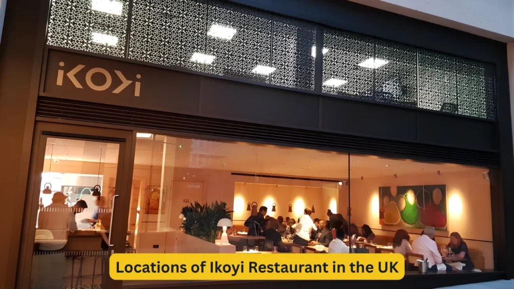 Locations of Ikoyi Restaurant in the UK