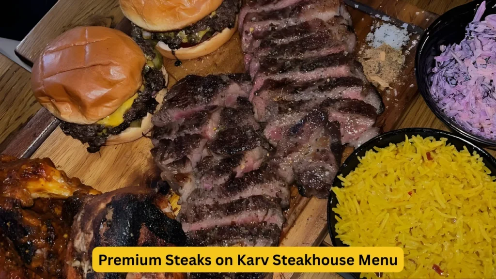 Premium Steaks on Karv Steakhouse Menu