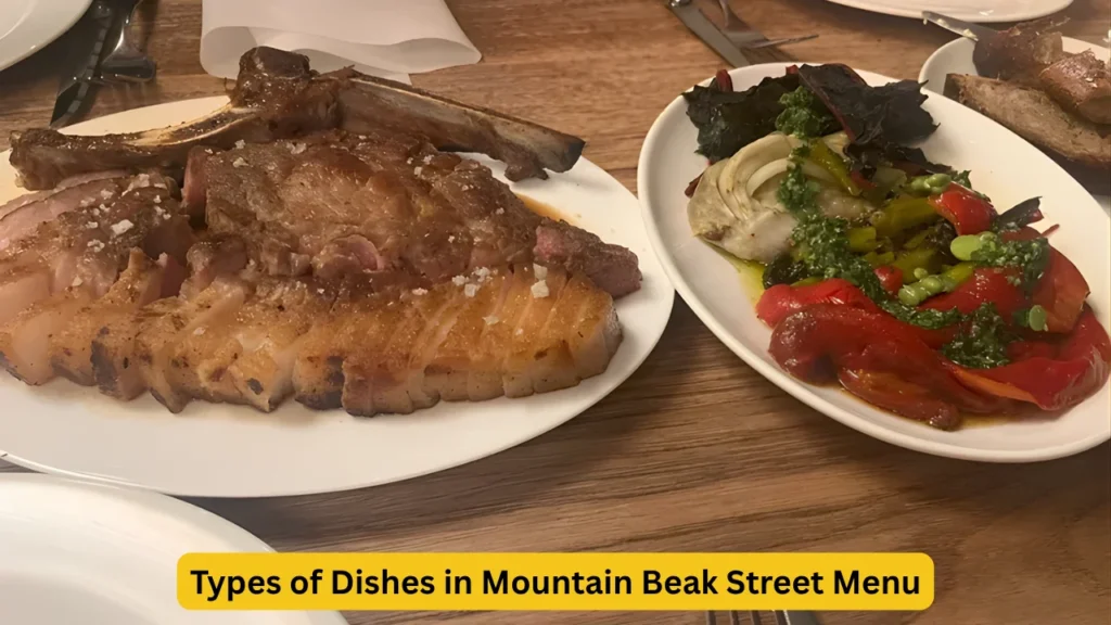 Types of Dishes in Mountain Beak Street Menu