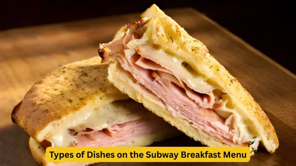 Types of Dishes on the Subway Breakfast Menu