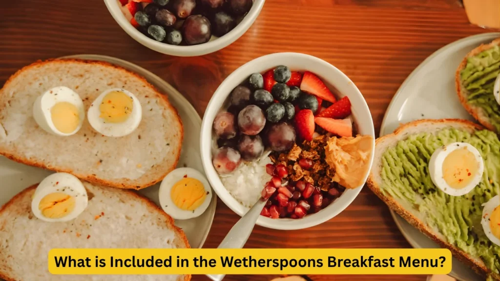What is Included in the Wetherspoons Breakfast Menu?