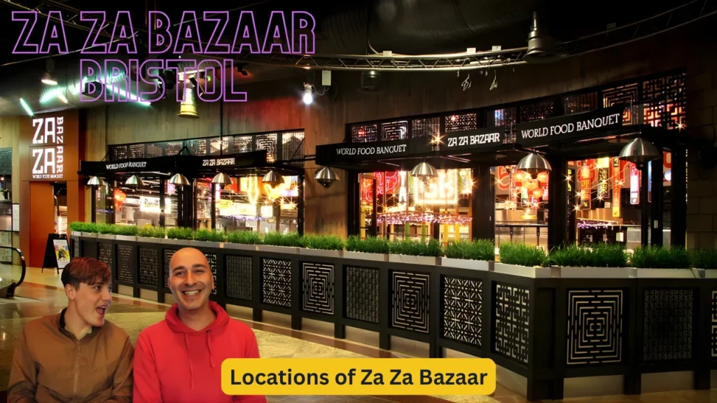 Locations of Za Za Bazaar