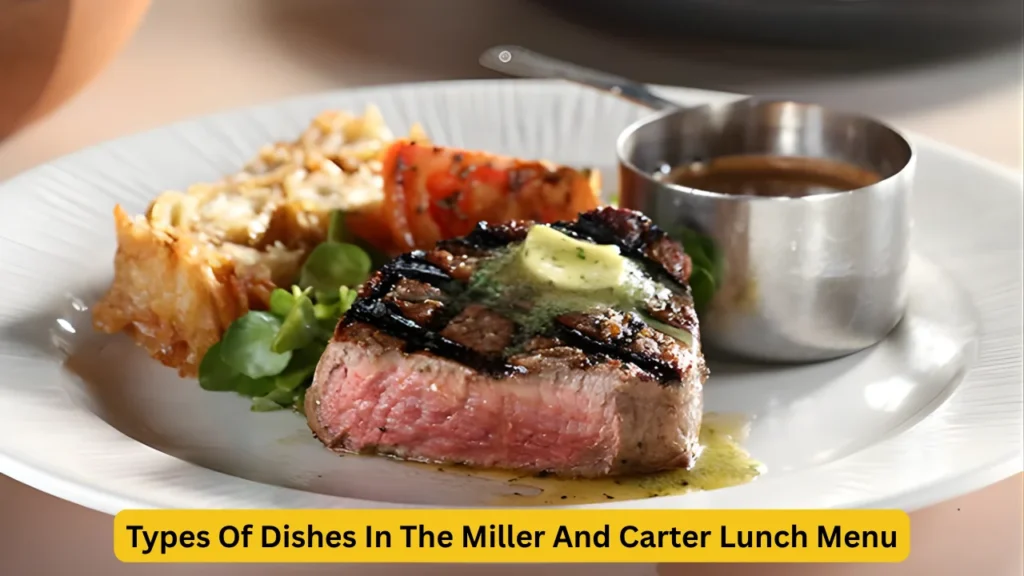Types Of Dishes In The Miller And Carter Lunch Menu