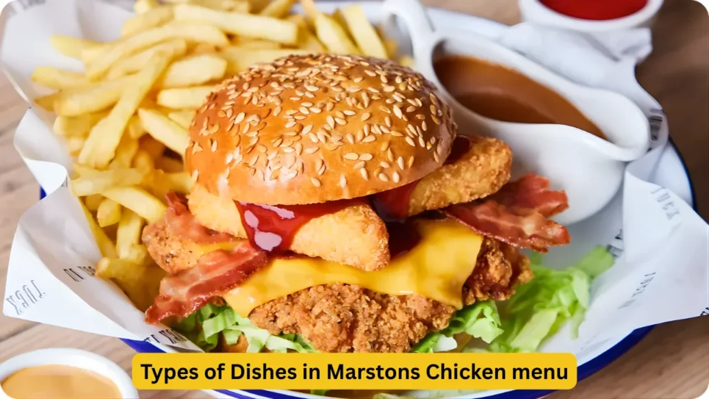 Types of Dishes in Marstons Chicken menu