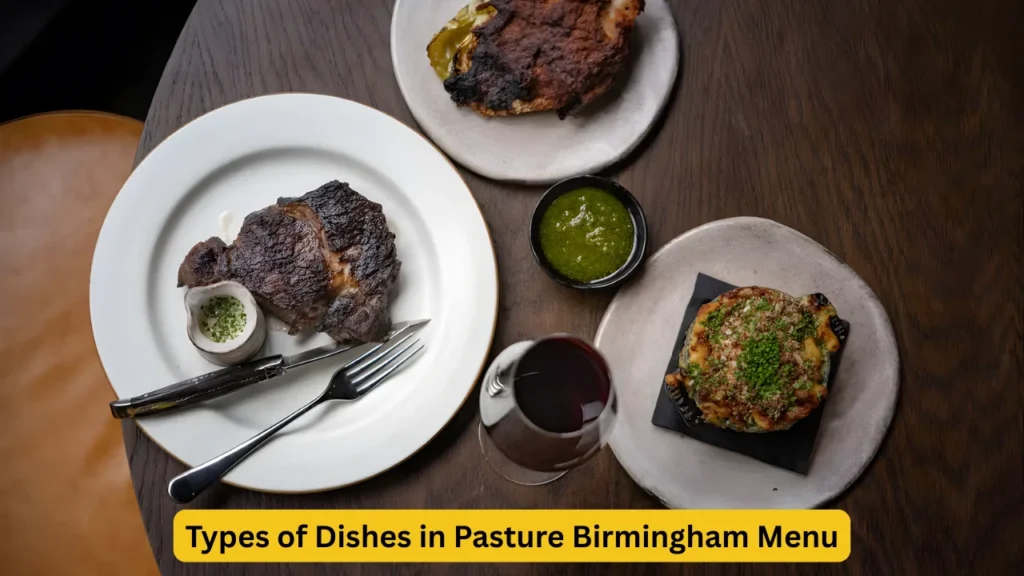 Types of Dishes in Pasture Birmingham Menu