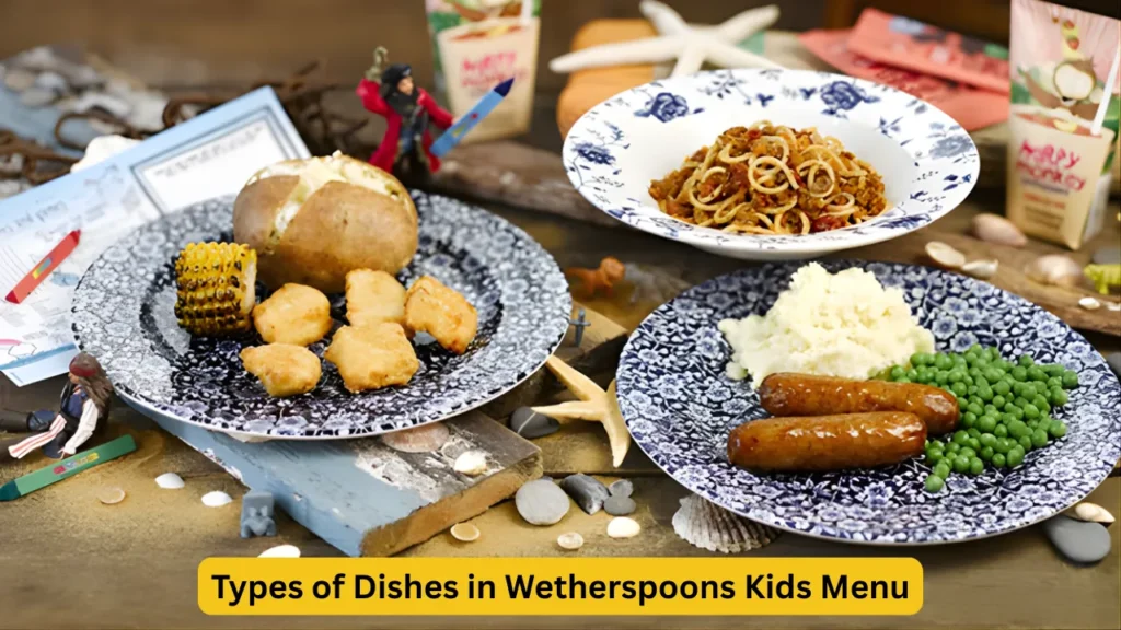 Types of Dishes in Wetherspoons Kids Menu