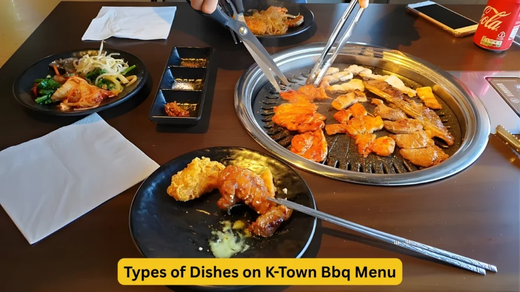 Types of Dishes on K-Town Bbq Menu