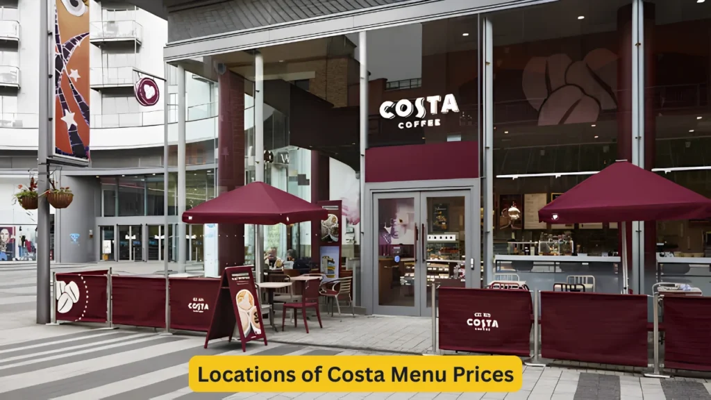 Locations of Costa Menu Prices