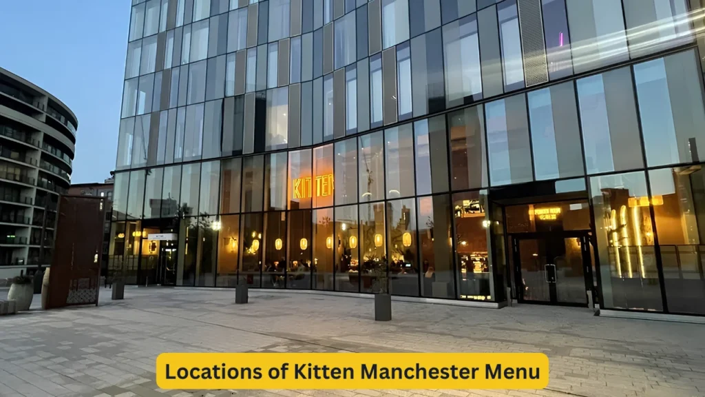 Locations of Kitten Manchester Menu