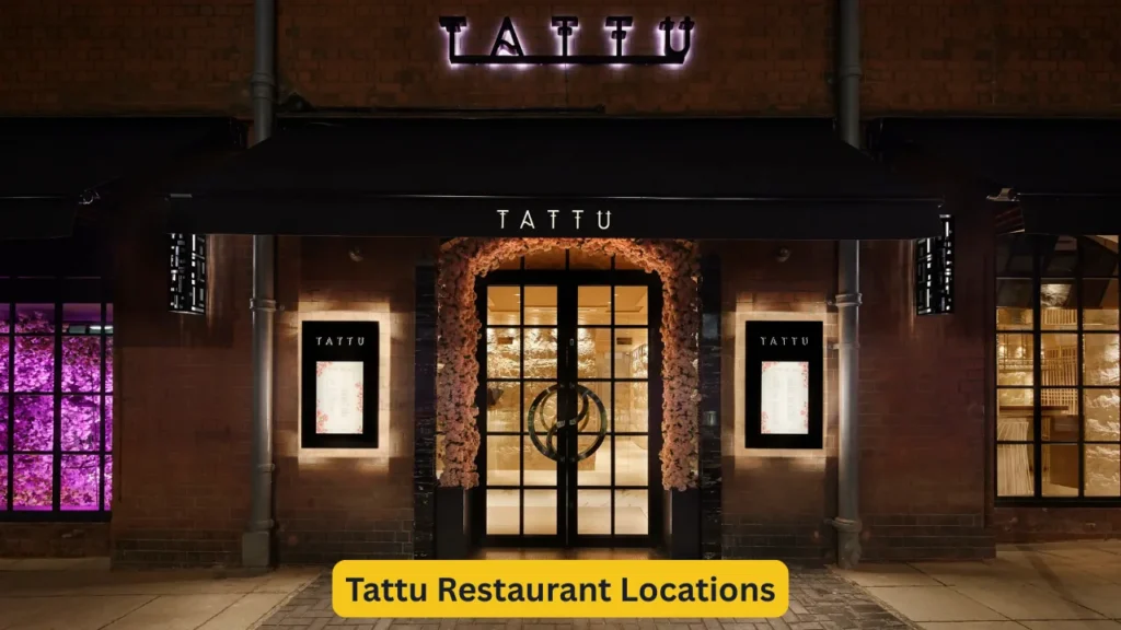Tattu Restaurant Locations