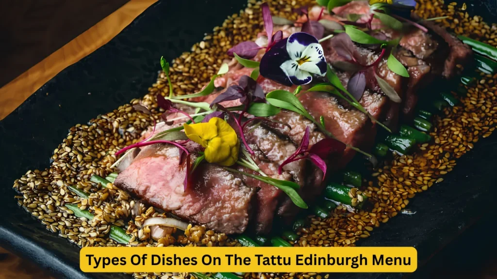 Types Of Dishes On The Tattu Edinburgh Menu